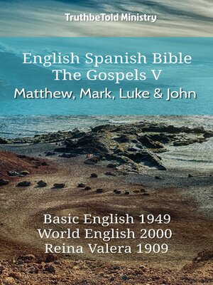 cover image of English Spanish Bible--The Gospels V--Matthew, Mark, Luke and John